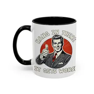 Hang in There It Gets Worse Mug, Funny Sarcastic Mug, Snarky Humor, Reaper Aesthetic, Sassy Black Cat, Mental Health Awareness Ceramic Coffee Cup - scs16286