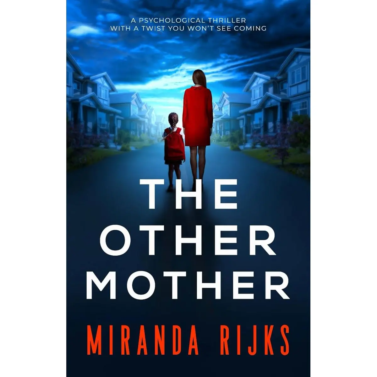 The Other Mother: a psychological thriller with a twist you won't see coming Paperback – April 20, 2023