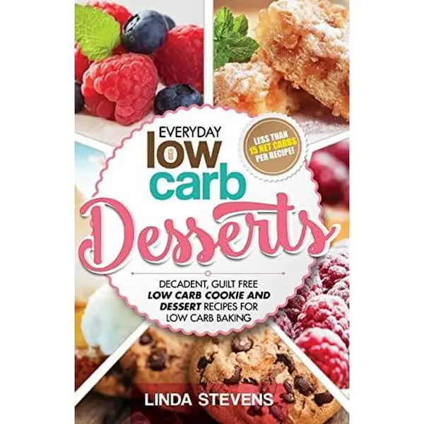 USED-Low Carb Desserts: Decadent, Guilt Free Low Carb Cookie and Dessert Recipes for Low Carb Baking by Stevens, Linda (Paperback)
