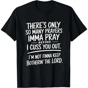 Limited Edition Street Style Holiday T Shirt with Prayers and Cursing Design Comfortable Relaxed Fit Summer Cotton Short Sleeve Tee for Men Dad and Friends
