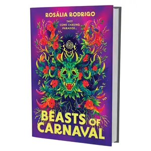 Beasts of Carnaval: A Novel by Rosália Rodrigo [Hardback Book]