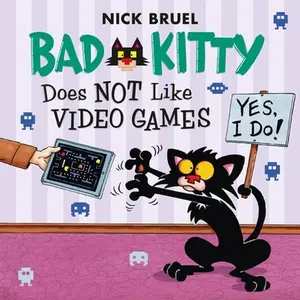 USED-Bad Kitty Does Not Like Video Games by Bruel, Nick (Paperback)