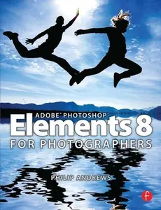 USED-Adobe Photoshop Elements 8 for Photographers by Andrews, Philip (Paperback)