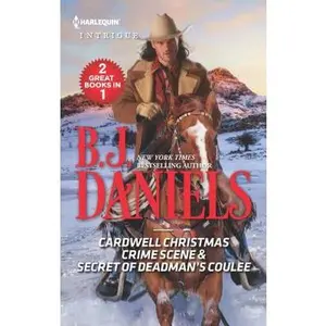 USED-Cardwell Christmas Crime Scene and Secret of Deadman's Coulee: An Anthology by Daniels, B. J. (Unknown)
