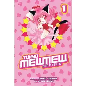 Tokyo Mew Mew Omnibus, Volume 1 -- Mia Ikumi, Paperback