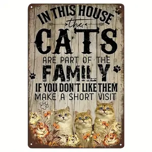 "IN THIS HOUSE THE CATS ARE PART OF THE FAMILY" Warm And Interesting Plaque Decoration, Home, Room, Wall, Bar, Cafe Signs
