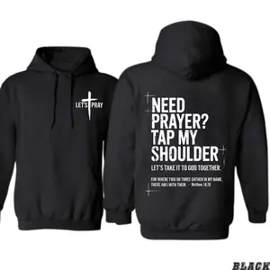 Need Prayer Hoodie - Tap My Shoulder Let’s Pray Christian Faith Sweatshirt, Bible Verse Matthew 18:20, Religious Inspirational Fall Winter Outfit