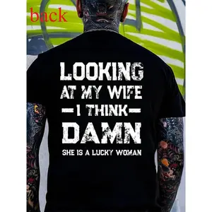 Funny Graphic 'I Think Damn She Is A Lucky Woman' Tee