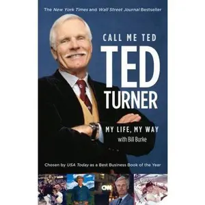 USED-Call Me Ted by Turner, Ted (Paperback)