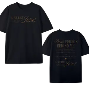 Unisex Love Like Jesus John 15:12 Double Sided Christian Faith Script Graphic T-Shirt, Dear Person Behind Me Inspirational Bible Verse Print Crew Neck Relaxed Fit Short Sleeve Black Casual Top