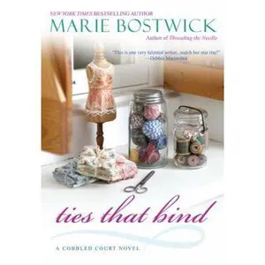 USED-Ties That Bind by Bostwick, Marie (Paperback)