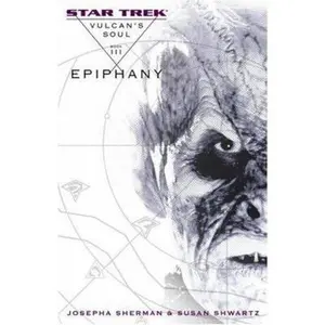 USED-Star Trek: The Original Series: Vulcan's Soul #3: Epiphany by Josepha Sherman (Hardcover)