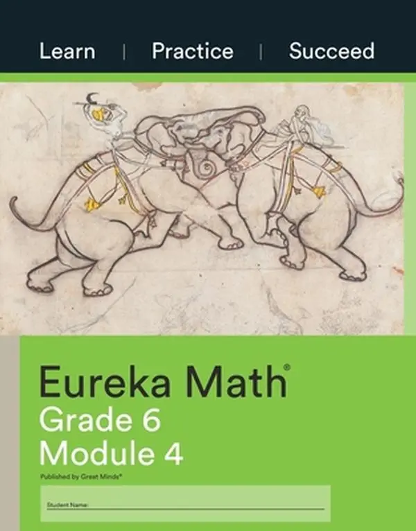 USED-Eureka Math, Learn Practice Succeed, Grade 6 Module 4 by Great Minds (Paperback)