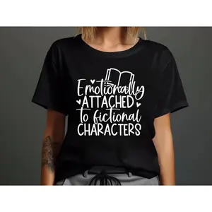 Emotionally Attached To Fictional Characters Shirt, Funny Reading Shirt, Book Lover T-Shirt, Bookish Tee, Blogger Shirt, Book Nerd Tee, Book