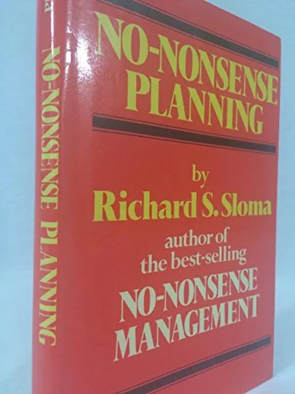 USED Book - No-Nonsense Planning by Richard S. Sloma (Hardcover) - english
