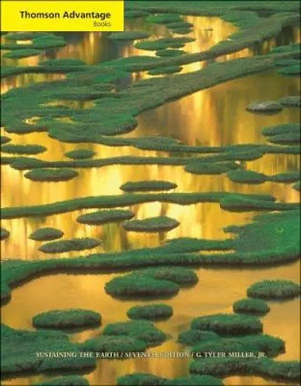 USED-Cengage Advantage Books: Sustaining the Earth: An Integrated Approach (with CD-ROM and InfoTrac) (Advantage Series:) by G. Tyler Miller (Paperback)