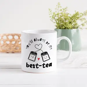 You'll always be my best-tea mug / Best Friends mug / Tea lover Christmas Birthday Far away Gift for friend / Tea mug Present him her bestie ioukzf0p1hd6