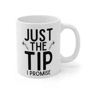 Tattoo Artist Mug, Funny Tattoo Artists Coffee Mugs, Just The Tip Joke, Gift, Tattoo Inked, Tattooing Gifts, Tumbler, Travel Mug Drinkware Washable