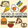 Children's Coloring Book - Bold and Easy Outlines, Soft Cover Paperback, Beginner-Friendly, Vibrant Tacos & Burgers Designs, 8.5 x 8.5 in, for Imaginative Play & On-the-Go Coloring (Children's Literature & Art Books)