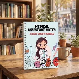 Medical Assistant Notes & Cheat Sheet Bundle: Quick Clinical Reference for Medical Office & Healthcare Students, Patient Assessment, Medication Basics, Anatomy, Charting & Everyday Clinical Skills