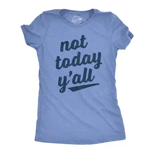Womens Not Today Y'all T Shirt Funny Southern Accent Bad Day Sarcastic Graphic Texas Tee Funny Womens T Shirts Cute Vintage Fashion Casual Ladies T-Shirt Gift Funny Introvert Top Women's Novelty Tees Light Blue