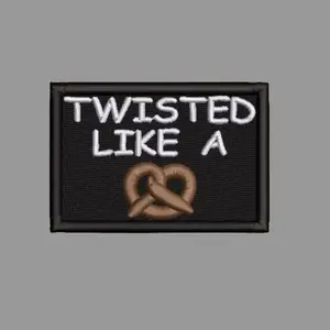 Twisted Like A Pretzel Funny Morale Patch 2x3 Hook & Loop Back for Jackets Backpacks Tactical Vests Hats and Gear Office Humor Gift