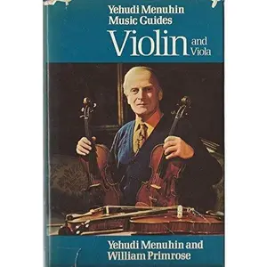 USED-Violin and Viola (Yehudi Menuhin music guides) by Yehudi Menuhin (1978-04-20) by unknown author (Hardcover)