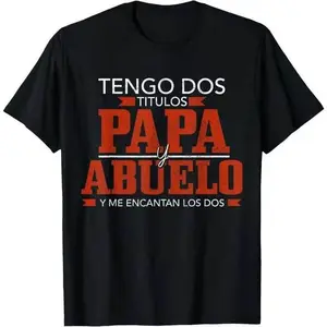 "Papa Y Abuelo" Graphic T-Shirt - Spanish Proud Dad & Grandpa Tee, Festive Party Gift (No Box Included)