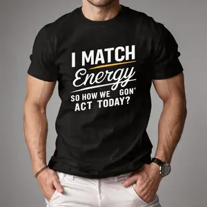 “I MATCH Energy” Men’s Comfort Fit T‑Shirt – 100% Pure Cotton, Soft & Breathable, Classic Casual Tee#MensTee