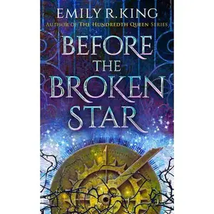 USED-Before the Broken Star by King, Emily R. (Hardcover)
