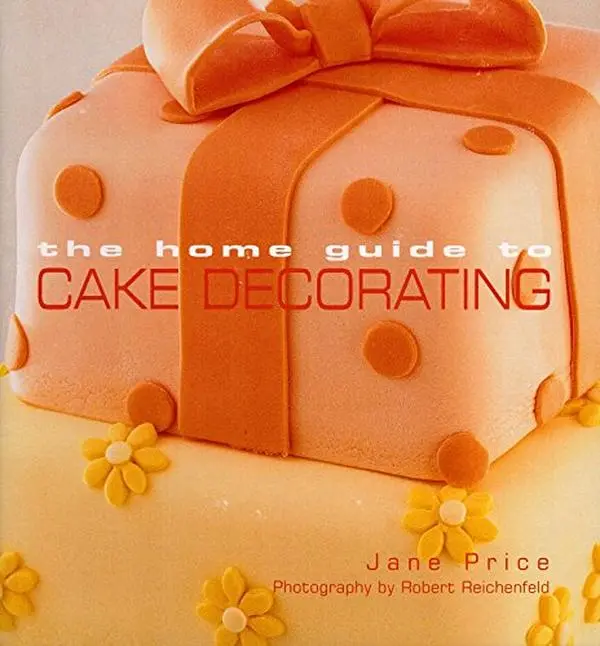 USED-The Home Guide to Cake Decorating by Jane Price (Paperback)