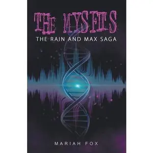 USED-The Mysfits: The Rain and Max Saga by Fox, Mariah (Paperback)