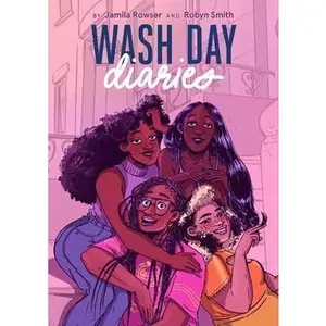 Wash Day Diaries -- Jamila Rowser - Paperback