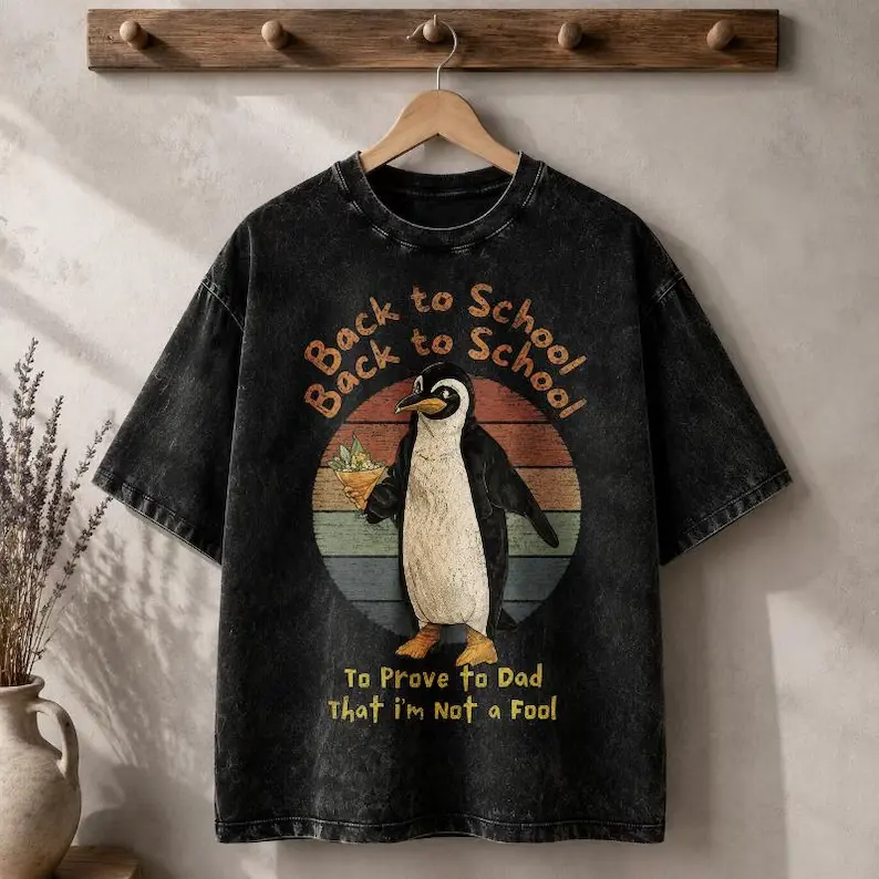 Funny Penguin Back To School Quote T-Shirt, Custom Washed Cotton Tee, Back To School Season Shirt