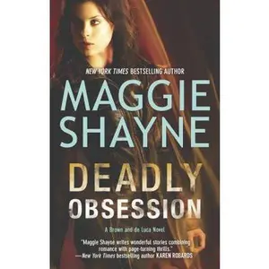 USED-Deadly Obsession (A Brown and de Luca Novel, 5) by Maggie Shayne (Unknown)