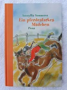 USED-Ein pferdestarkes Ma¨dchen! (German Edition) by Amaryllis Sommerer (Hardcover)