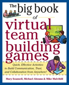USED-Big Book of Virtual Teambuilding Games: Quick, Effective Activities to Build Communication, Trust and Collaboration from Anywhere! by Scannell, Mary (Paperback)