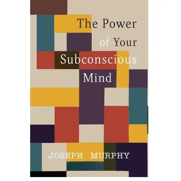 The Power of Your Subconscious Mind Paperback – September 6, 2019 Personal Growth Joseph Murphy