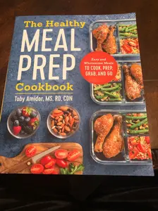 The Healthy Meal Prep Cookbook: Easy and Wholesome Meals to Cook, Prep, Grab, and Go Paperback