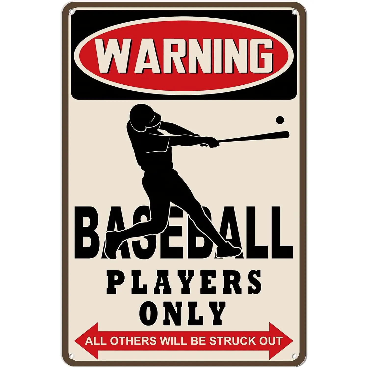 12 x 8 Inches Metal Aluminum Rust Free, Baseball Gifts Baseball Poster- Warning Baseball Players Only Sign Boys Room Decorations- Baseball Art Wall Decor Vintage Baseball Posterv (045)