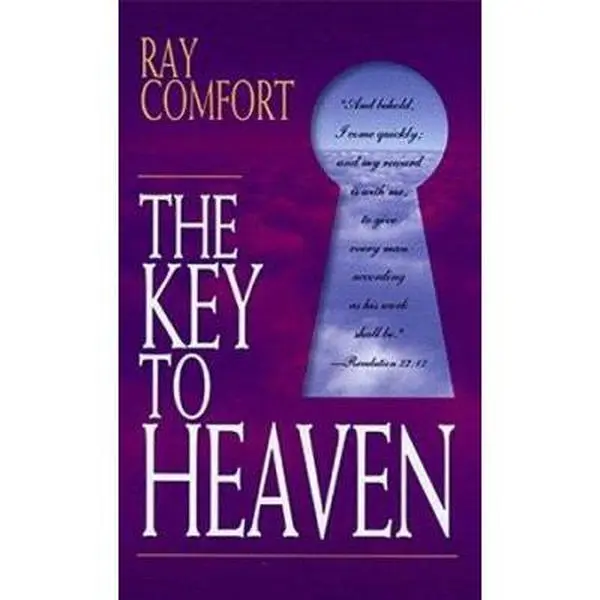 USED-The Key to Heaven by Ray Comfort (Paperback)