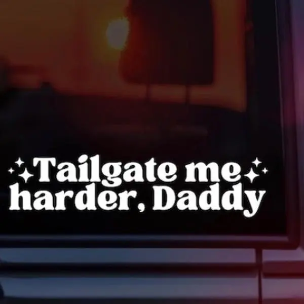 Tailgate Me Harder Daddy