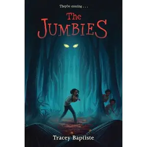 The Jumbies -- Tracey Baptiste - Paperback