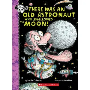 USED Book - There Was an Old Astronaut Who Swallowed the Moon! by Colandro, Lucille (Hardcover) - english
