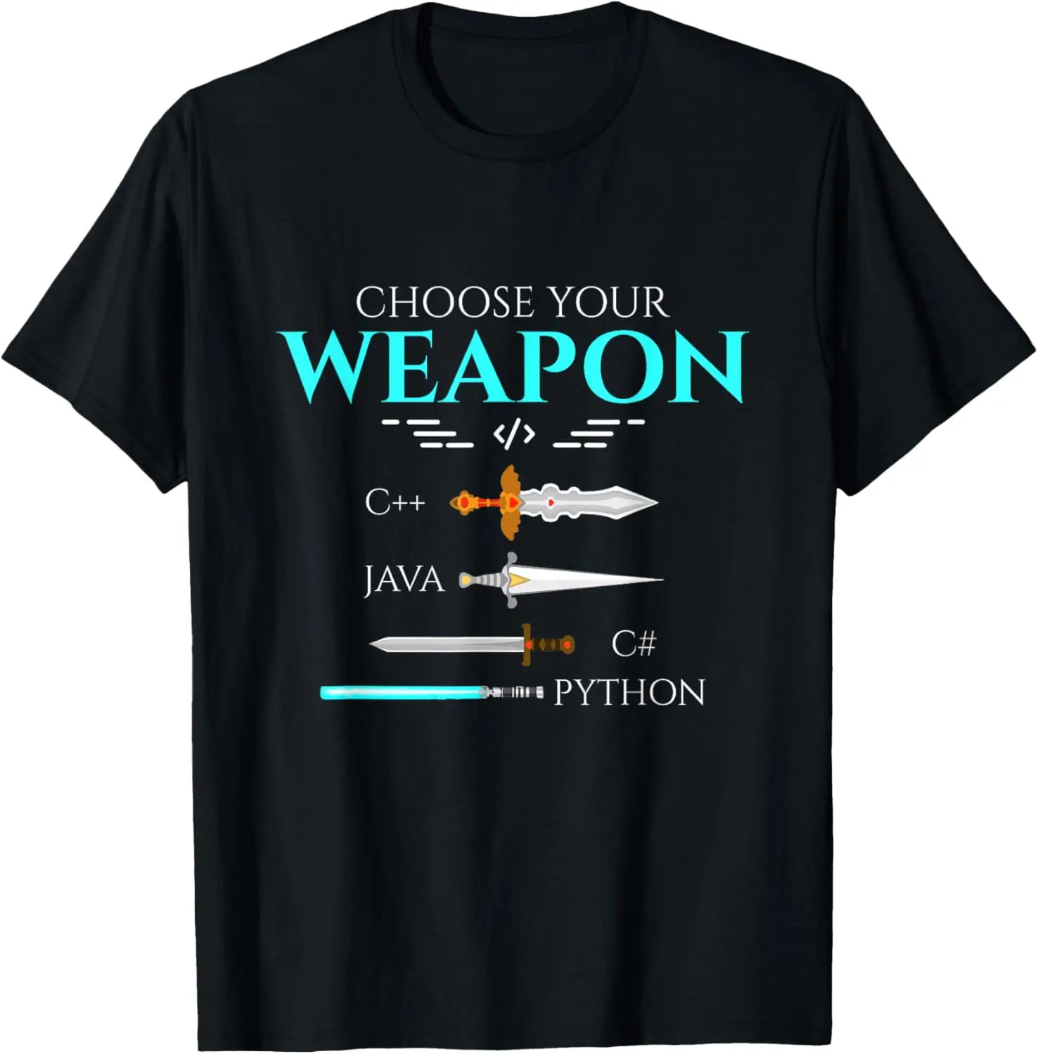 Choose Your Programming Weapon Funny Computer Coding Summer Casual Shortsleeve Cotton T-Shirt