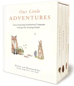 Our Little Adventures: Stories Featuring Foundational Language Concepts for Growing Minds -- Tabitha Paige - Hardcover