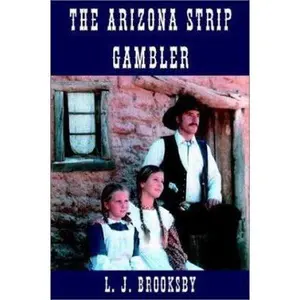 USED-The Arizona Strip Gambler by L. J. Brooksby (Paperback)