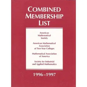 USED-Combined Membership List, 1996-1997: American Mathematical Society, Mathematical Association of America, Society for Industrial and Applied Mathematic by unknown author (Paperback)