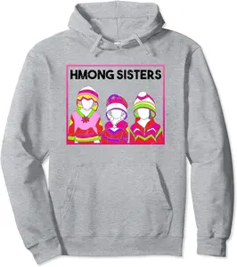 Hmong Miao Hmoob Girl Woman Princess Strong Sisters Pullover Hoodie - Albertjasso Shop 79B0BS494T2F