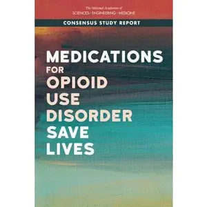 USED-Medications for Opioid Use Disorder Save Lives by National Academies of Sciences Engineeri (Paperback)